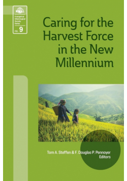 Caring for the Harvest Force in the New Millennium