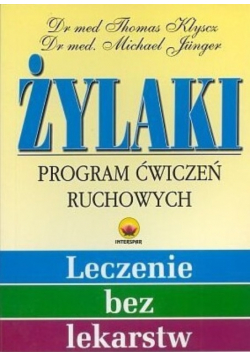 Żylaki Program ćwiczeń ruchowych Leczenie bez lekarstw