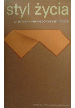 Styl życia Przemiany we współczesnej Polsce