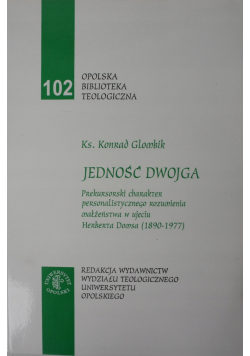 Opolska Biblioteka Teologiczna Nr 102 Jedność dwojga