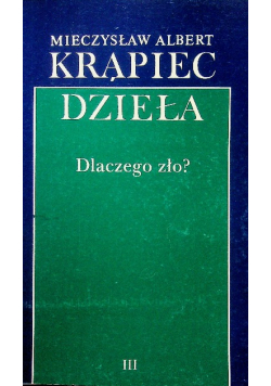 Dzieła Tom III  Dlaczego zło?