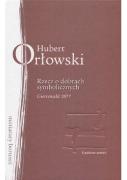 Rzecz o dobrach symbolicznych