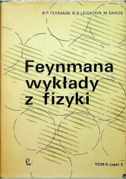 Feynmana wykłady z fizyki Tom II Część II