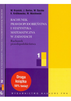 Rachunek prawdopodobieństwa i statystyka matematyczna w zadaniach 1 / Rachunek prawdopodobieństwa i statystyka matematyczna w zadaniach 2