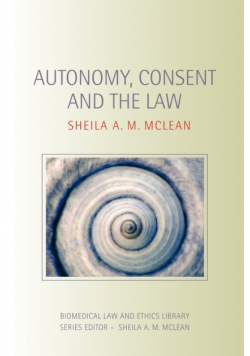Autonomy, Consent and the Law