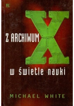 Z archiwum X w świetle nauki