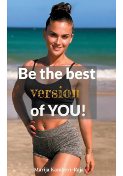 Be the best version of You