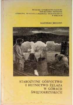 Starożytne górnictwo i hutnictwo żelaza w górach Świętokrzyskich