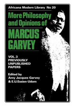 More Philosophy and Opinions of Marcus Garvey Volume III