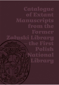 Katalog zachowanych rękopisów Biblioteki Załuskich