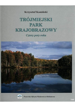 Trójmiejski Park Krajobrazowy - Cztery Pory Roku