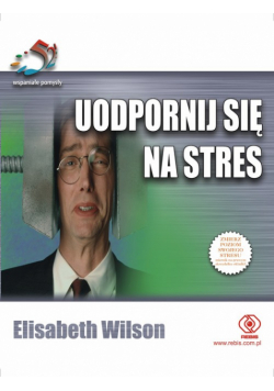 Uodpornij się na stres