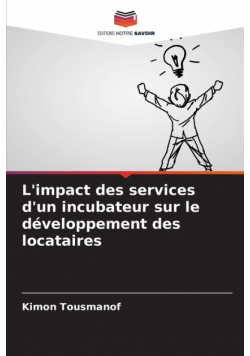 L'impact des services d'un incubateur sur le développement des locataires