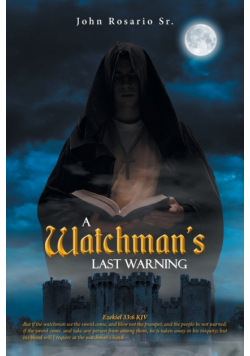A Watchman's Last Warning