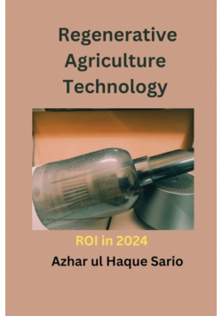 Regenerative Agriculture Technology ROI in 2024