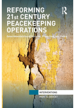 Reforming 21st Century Peacekeeping Operations