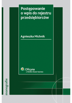 Michnik Agnieszka - Postępowanie o wpis do rejestru przedsiębiorców