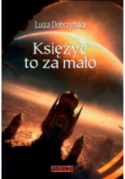 Księżyc to za mało