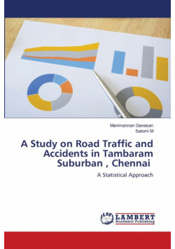 A Study on Road Traffic and Accidents in Tambaram Suburban , Chennai