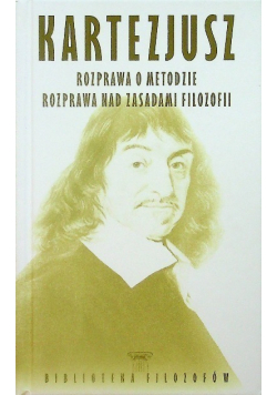 Rozprawa o metodzie Rozprawa nad zasadami filozofii