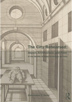 The City Rehearsed