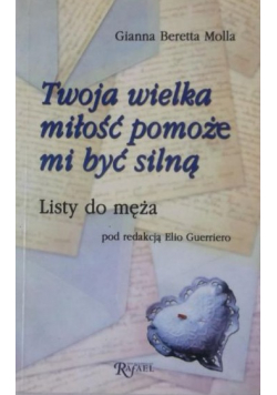 Twoja wielka miłość pomoże mi być silną
