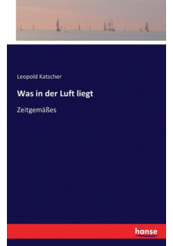 Was in der Luft liegt