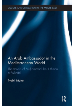 An Arab Ambassador in the Mediterranean World