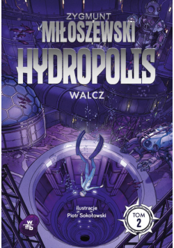 Walcz. Hydropolis. Tom 2 wyd. 2024