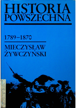 Historia powszechna  1789 1870