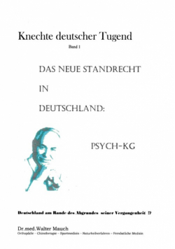 Knechte deutscher Tugend, Band I