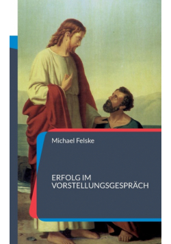 Erfolg im Vorstellungsgespräch
