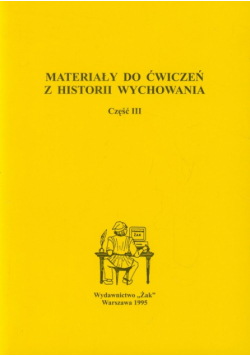 Materiały do ćwiczeń z historii wychowania część 3