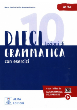 Dieci lezioni di grammatica con esercizi A1/A2