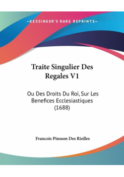 Traite Singulier Des Regales V1