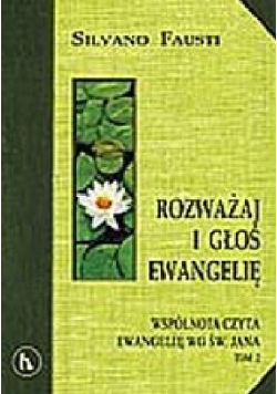 Rozważaj i głoś ewangelię  Tom II