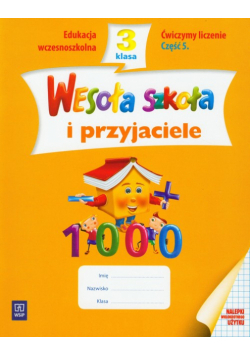 Hanisz Jadwiga - Wesoła szkoła i przyjaciele 3 Ćwiczymy liczenie Część 5