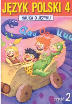 A. - Nauka o języku 4 Język polski: Część 2