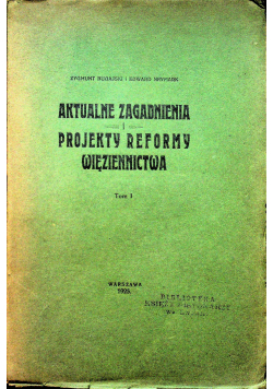 Aktualne zagadnienia i projekty reformy więziennictwa 1925 r