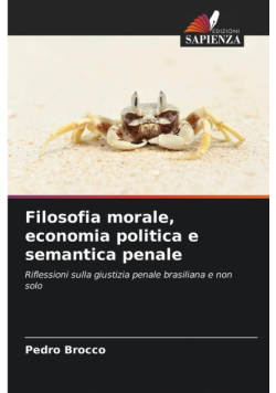 Filosofia morale, economia politica e semantica penale