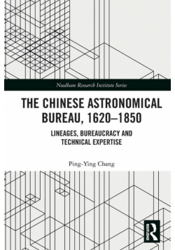 The Chinese Astronomical Bureau, 1620-1850