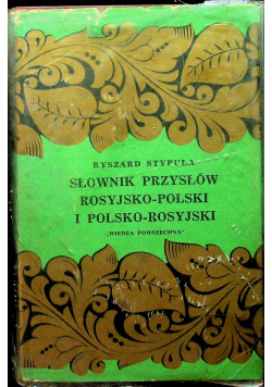 Słownik przysłów rosyjsko polski i polsko rosyjski