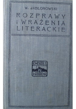 Rozprawy i wrażenia literackie 1908 r.