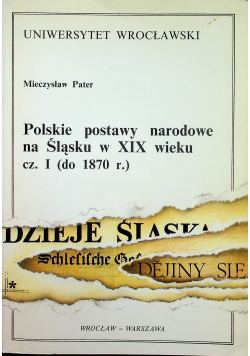 Polskie postawy narodowe na Śląsku w XIX wieku cz I do 1870