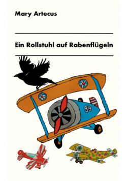Ein Rollstuhl auf Rabenflügeln