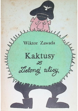 Kaktusy z Zielonej ulicy