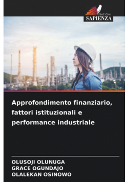 Approfondimento finanziario, fattori istituzionali e performance industriale