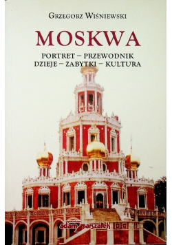 Moskwa portret przewodnik