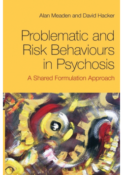 Problematic and Risk Behaviours in Psychosis