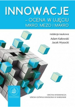 Innowacje Ocena W Ujęciu Mikro Mezo I Makro